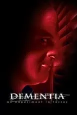 Película Dementia: An Experiment in Terror