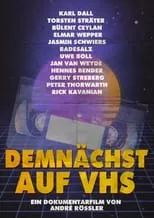 Peter Thorwarth interpreta a Self en Demnächst auf VHS