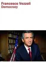 Bernard-Henri Lévy interpreta a Patrick Hill en Democrazy