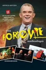 Arthur Arntzen interpreta a Arthur Arntzen en Den fordømte nordlendingen