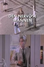 Stefan Ekman interpreta a Sigvard Jansson en Den nervöse mannen