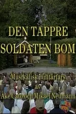 Película Den tappre soldaten Bom