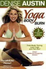 Denise Austin es Self en Denise Austin: Yoga Body Burn