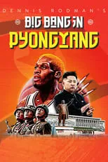 Kim Jong-il interpreta a Self (archive footage) en Dennis Rodman's Big Bang in PyongYang