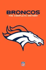 Poster de la película Denver Broncos: The Complete History - Películas hoy en TV