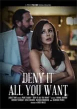 Póster de la película Deny It All You Want