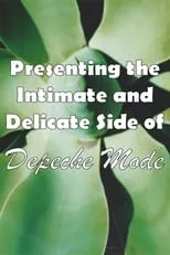 Andy 'Fletch' Fletcher interpreta a Self en Depeche Mode: 1999–2002 “Presenting the Intimate and Delicate side of Depeche Mode”