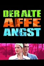 Poster de la película Der alte Affe Angst - Películas hoy en TV