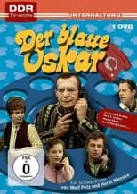 Kaspar Eichel interpreta a Otto Schraube en Der blaue Oskar