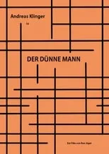 Andreas Klinger interpreta a  en Der dünne Mann