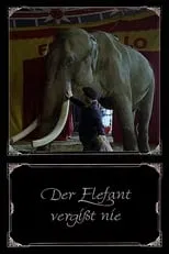 Poster de la película Der Elefant vergißt nie - Películas hoy en TV