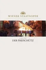 Poster de la película Der Freischütz - Wiener Staatsoper - Películas hoy en TV