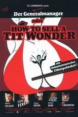 Poster de la película Der Generalmanager oder How to Sell a Tit Wonder - Películas hoy en TV