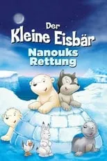 Oliver Petszokat interpreta a  en Der kleine Eisbär - Nanouks Rettung