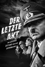 Erich Stuckmann interpreta a Heinrich Himmler en Der letzte Akt