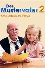 Póster de la película Der Mustervater 2 - Opa allein zu Haus