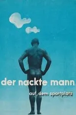 Película Der nackte Mann auf dem Sportplatz