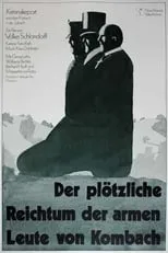 Película Der plötzliche Reichtum der armen Leute von Kombach