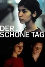 Película Der schöne Tag