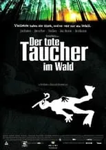 Poster de Der tote Taucher im Wald