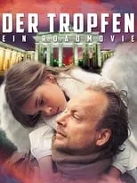 Película Der Tropfen - Ein Roadmovie