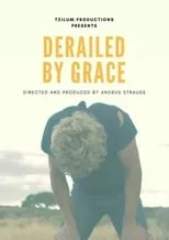 Película Derailed by Grace