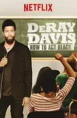 Portada de DeRay Davis: How to Act Black