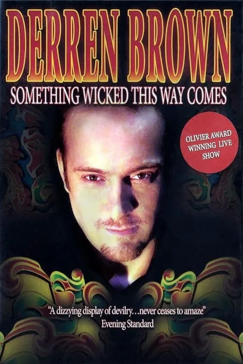 Derren Brown es Himself en Derren Brown: Something Wicked This Way Comes