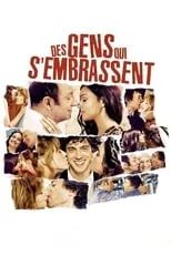 Poster de la película Des gens qui s'embrassent - Películas hoy en TV