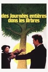 Poster de la película Des journées entières dans les arbres - Películas hoy en TV