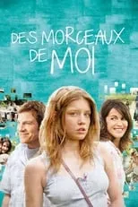 Poster de la película Des morceaux de moi - Películas hoy en TV