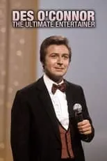 Película Des O'Connor: The Ultimate Entertainer