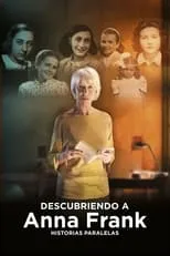 Poster de la película Descubriendo a Anna Frank. Historias paralelas - Películas hoy en TV