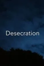 Película Desecration