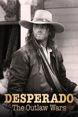 Poster de la película Desperado: The Outlaw Wars - Películas hoy en TV