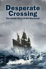 Poster de Desperate Crossing: The Untold Story of the Mayflower