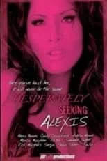 Monica Mayhem interpreta a  en Desperately Seeking Alexis