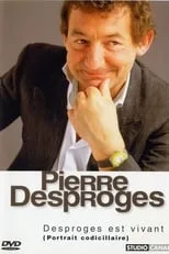 Pierre Desproges interpreta a  en Desproges est vivant