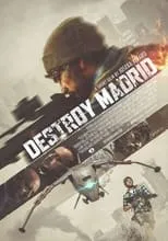 Película Destroy Madrid