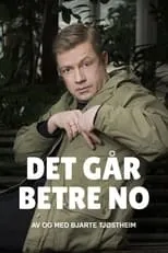 Bjarte Tjøstheim es Himself en Det går betre no