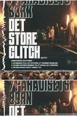 Póster de la película Det Store Glitch / Paradisets Børn