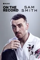 Película Detrás del álbum: Sam Smith – The Thrill of It All