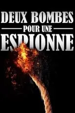 Película Deux bombes pour une espionne