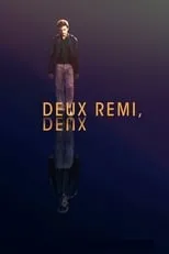 Película Deux Rémi, deux