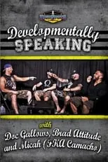 Brad Allen interpreta a Brad Attitude en Developmentally Speaking With Doc Gallows, Brad Attitude & Camacho