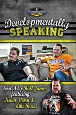 Poster de Developmentally Speaking With Mike Bucci & Kevin Thorn