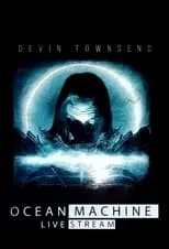 Devin Townsend es Himself en Devin Townsend Ocean Machine Livestream