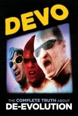 Alan Myers es Himself en Devo: The Complete Truth About De-Evolution