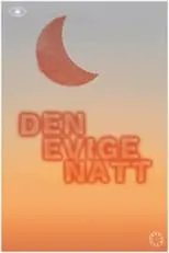 Póster de la película Døgnfluer: Den Evige Natt