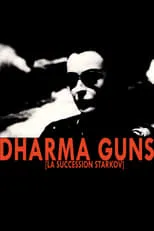 Película Dharma Guns (La Succession Starkov)